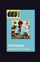 eBook, Gilberto Gil's Refazenda, Hertzman, Marc A., Bloomsbury Publishing