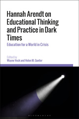 E-book, Hannah Arendt on Educational Thinking and Practice in Dark Times, Bloomsbury Publishing