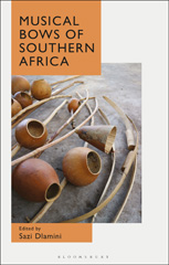 E-book, Musical Bows of Southern Africa, Dlamini, Sazi, Bloomsbury Publishing