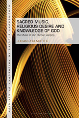 E-book, Sacred Music, Religious Desire and Knowledge of God, Perlmutter, Julian, Bloomsbury Publishing