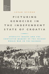 E-book, Picturing Genocide in the Independent State of Croatia, Byford, Jovan, Bloomsbury Publishing