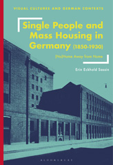 E-book, Single People and Mass Housing in Germany, 1850–1930, Bloomsbury Publishing