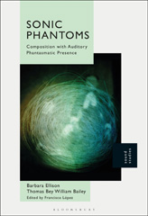 E-book, Sonic Phantoms, Ellison, Barbara, Bloomsbury Publishing