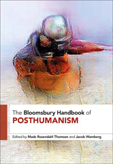 eBook, The Bloomsbury Handbook of Posthumanism, Bloomsbury Publishing