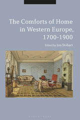 eBook, The Comforts of Home in Western Europe, 1700-1900, Bloomsbury Publishing