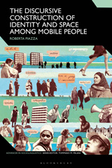 E-book, The Discursive Construction of Identity and Space Among Mobile People, Bloomsbury Publishing