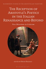 E-book, The Reception of Aristotle's Poetics in the Italian Renaissance and Beyond, Bloomsbury Publishing