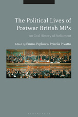 eBook, The Political Lives of Postwar British MPs, Bloomsbury Publishing