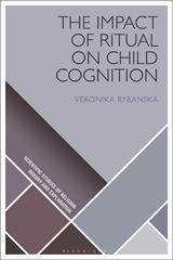 E-book, The Impact of Ritual on Child Cognition, Rybanska, Veronika, Bloomsbury Publishing