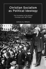 E-book, Christian Socialism as Political Ideology, Williams, Anthony A.J., Bloomsbury Publishing