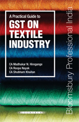 E-book, Madhukar Hiregange's Practical Guide to GST on Textile Industry, Hiregange, CA Madhukar, Bloomsbury Publishing