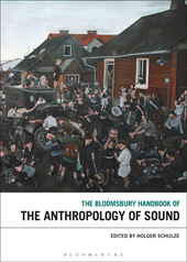 E-book, The Bloomsbury Handbook of the Anthropology of Sound, Bloomsbury Publishing