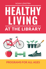 E-book, Healthy Living at the Library, Lenstra, Noah, Bloomsbury Publishing