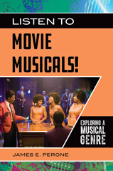 E-book, Listen to Movie Musicals!, Perone, James E., Bloomsbury Publishing