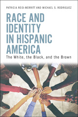 E-book, Race and Identity in Hispanic America, Reid-Merritt, Patricia, Bloomsbury Publishing
