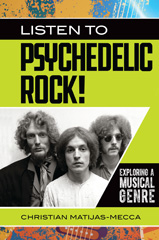 eBook, Listen to Psychedelic Rock!, Matijas-Mecca, Christian, Bloomsbury Publishing