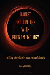 E-book, Daoist Encounters with Phenomenology : Thinking Interculturally about Human Existence, Bloomsbury Publishing