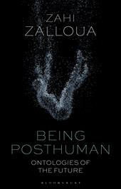 E-book, Being Posthuman : Ontologies of the Future, Bloomsbury Publishing