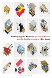 E-book, Anthropology for Architects : Social Relations and the Built Environment, Bloomsbury Publishing