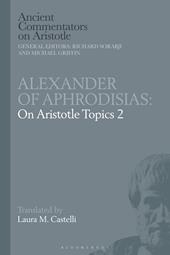 E-book, Alexander of Aphrodisias: On Aristotle Topics 2, Bloomsbury Publishing