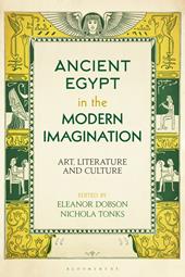eBook, Ancient Egypt in the Modern Imagination : Art, Literature and Culture, Bloomsbury Publishing
