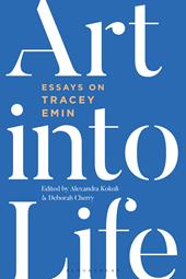 eBook, Art into Life : Essays on Tracey Emin, Bloomsbury Publishing