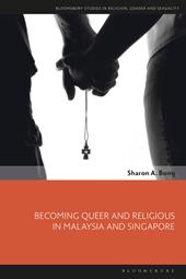 E-book, Becoming Queer and Religious in Malaysia and Singapore, Bloomsbury Publishing