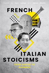 eBook, French and Italian Stoicisms : From Sartre to Agamben, Bloomsbury Publishing