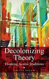 E-book, Decolonizing Theory : Thinking across Traditions, Bloomsbury Publishing