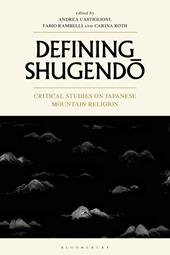 E-book, Defining Shugendo : Critical Studies on Japanese Mountain Religion, Bloomsbury Publishing