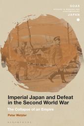 eBook, Imperial Japan and Defeat in the Second World War : The Collapse of an Empire, Bloomsbury Publishing