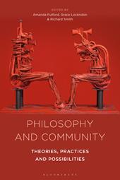 E-book, Philosophy and Community : Theories, Practices and Possibilities, Bloomsbury Publishing