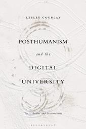 E-book, Posthumanism and the Digital University : Texts, Bodies and Materialities, Bloomsbury Publishing