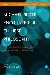 E-book, Michael Slote Encountering Chinese Philosophy : A Cross-Cultural Approach to Ethics and Moral Philosophy, Bloomsbury Publishing