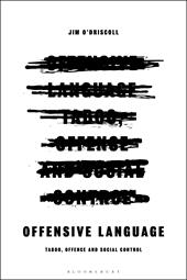 E-book, Offensive Language : Taboo, Offence and Social Control, Bloomsbury Publishing