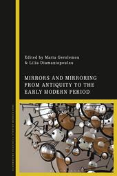 E-book, Mirrors and Mirroring from Antiquity to the Early Modern Period, Bloomsbury Publishing