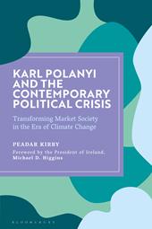 E-book, Karl Polanyi and the Contemporary Political Crisis : Transforming Market Society in the Era of Climate Change, Bloomsbury Publishing