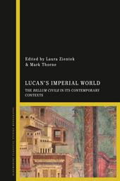 E-book, Lucan's Imperial World : The Bellum Civile in its Contemporary Contexts, Bloomsbury Publishing