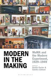 E-book, Modern in the Making : MoMA and the Modern Experiment, 1929-1949, Bloomsbury Publishing
