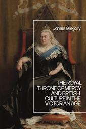 eBook, The Royal Throne of Mercy and British Culture in the Victorian Age, Bloomsbury Publishing