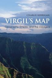 E-book, Virgil's Map : Geography, Empire, and the Georgics, Bloomsbury Publishing