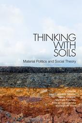 eBook, Thinking with Soils : Material Politics and Social Theory, Bloomsbury Publishing