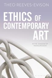 E-book, Ethics of Contemporary Art : In the Shadow of Transgression, Bloomsbury Publishing