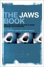 E-book, The Jaws Book : New Perspectives on the Classic Summer Blockbuster, Bloomsbury Publishing