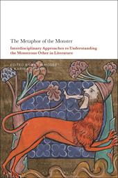 E-book, The Metaphor of the Monster : Interdisciplinary Approaches to Understanding the Monstrous Other in Literature, Bloomsbury Publishing