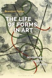 E-book, The Life of Forms in Art : Modernism, Organism, Vitality, Bloomsbury Publishing