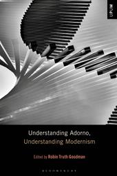 E-book, Understanding Adorno, Understanding Modernism, Bloomsbury Publishing