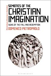 E-book, Semiotics of the Christian Imagination : Signs of the Fall and Redemption, Bloomsbury Publishing