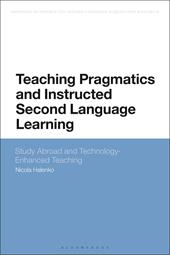 E-book, Teaching Pragmatics and Instructed Second Language Learning : Study Abroad and Technology-Enhanced Teaching, Bloomsbury Publishing