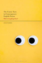 E-book, The Comic Turn in Contemporary English Fiction : Who's Laughing Now?, Bloomsbury Publishing